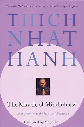 The Miracle of Mindfulness