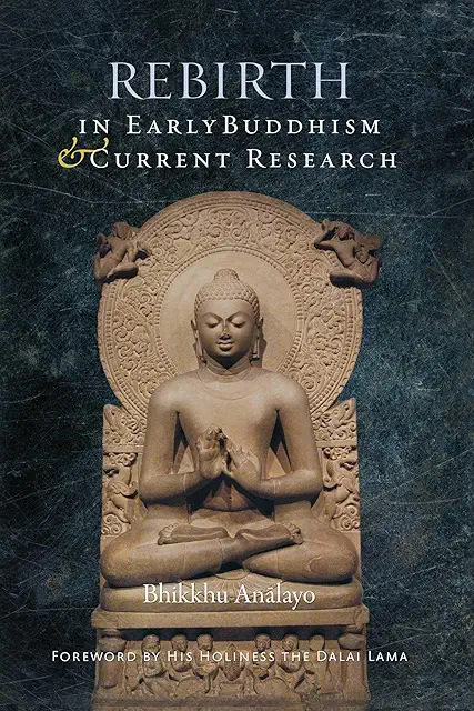 Rebirth in Early Buddhism and Current Research