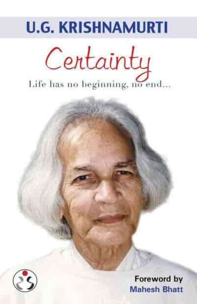 Certainty: Life has no beginning, no end